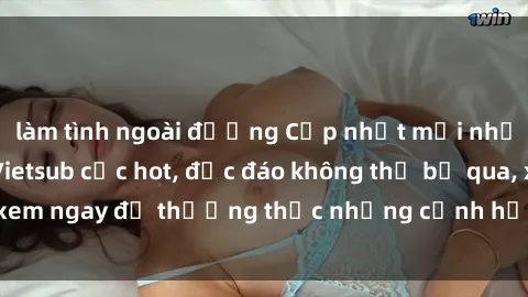 làm tình ngoài đường Cập nhật mới nhất: Top phim JAV Vietsub cực hot, độc đáo không thể bỏ qua, xem ngay để thưởng thức những cảnh hấp dẫn và đầy kích thích!