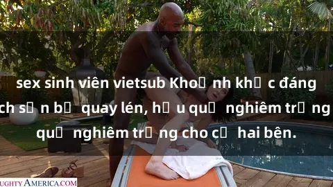 sex sinh viên vietsub Khoảnh khắc đáng buồn: Sex khách sạn bị quay lén, hậu quả nghiêm trọng cho cả hai bên.