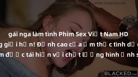 gái nga làm tình Phim Sex Việt Nam HD - Xem ngay và không giới hạn! Đỉnh cao của ẩm thực tình dục Việt Nam được tái hiện với chất lượng hình ảnh sắc nét. Hãy thưởng thức ngay!